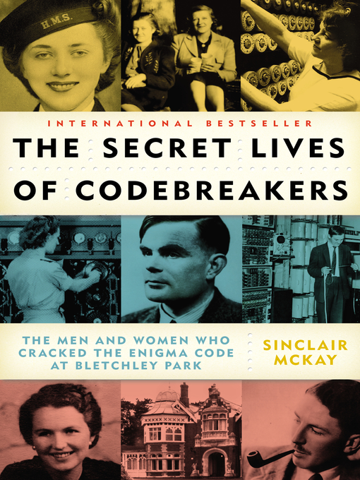 Title details for The Secret Lives of Codebreakers by Sinclair McKay - Available